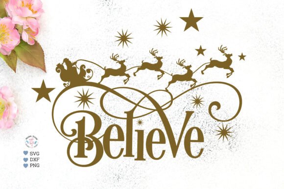 Believe - Christmas Cut File and PNG: A Graphics Review